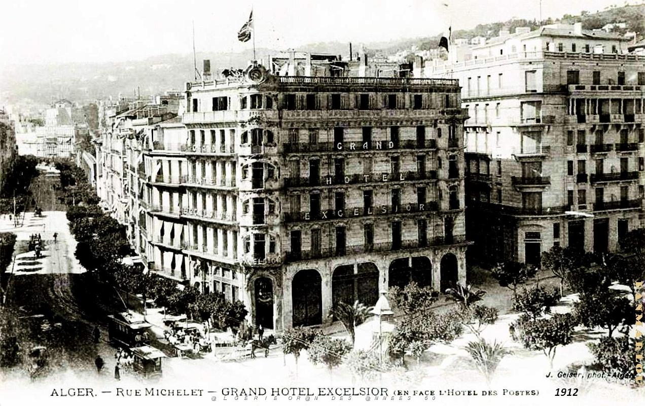 Alger - Rue Michelet - Grand Hotel Excelsior - 1912.jpg